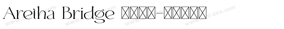 Aretha Bridge 字体下载字体转换